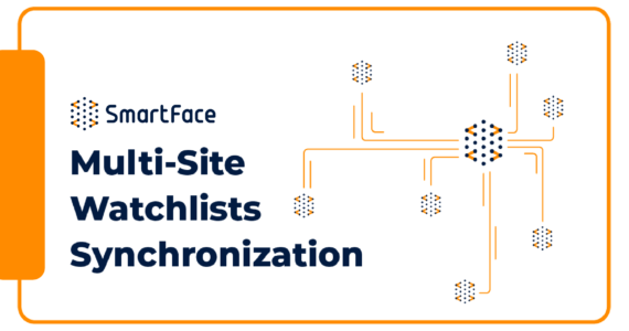 Innovatrics SmartFace Unveils Multi-Site Watchlists Synchronization Feature