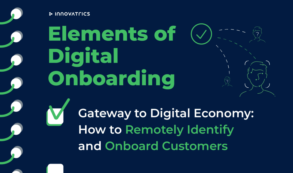 Gateway to Digital Economy: How to Remotely Identify and Onboard Customers