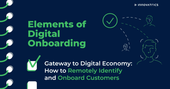 Gateway to Digital Economy: How to Remotely Identify and Onboard Customers