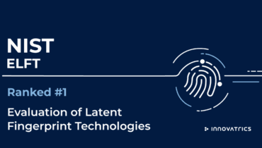 Innovatrics Tops NIST ELFT with Best Rank-1 Accuracy for Fast and Reliable Latent Fingerprint Identification